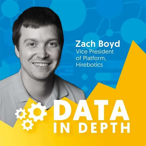 Data in Depth Podcast: Robots for Hire — The Future of IoT with Zach Boyd